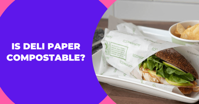 Is deli paper compostable?