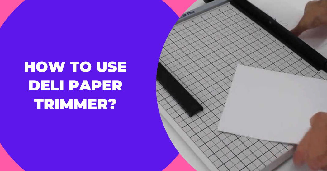 Deli Paper Trimmer Use