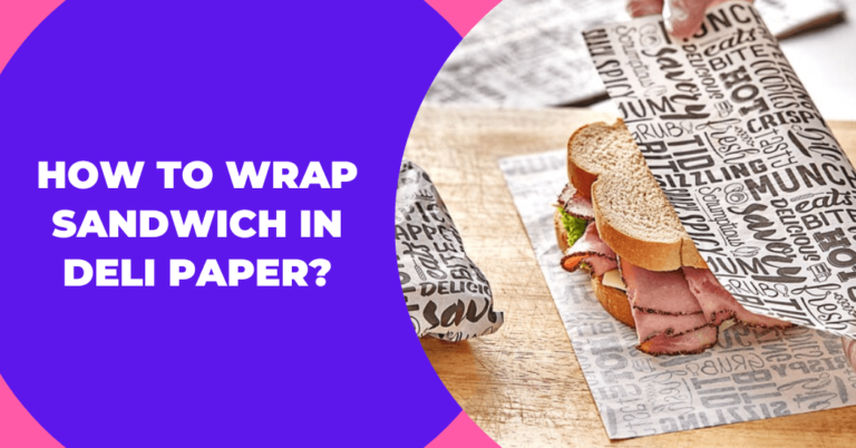 How to wrap a sandwich in deli paper?
